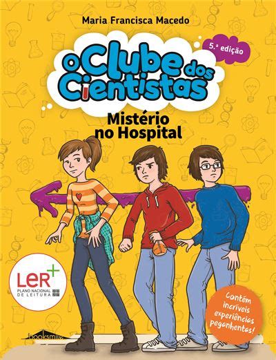 O Clube Dos Cientistas Livro Mist Rio No Hospital Edi O