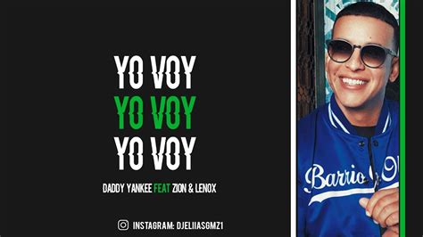 Yo Voy Daddy Yankee Feat Zion And Lenox Dj Eliias Gmz Youtube