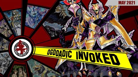 Yu Gi Oh OGDOADIC INVOKED Deck Profile 2021 Peticiones De Subs