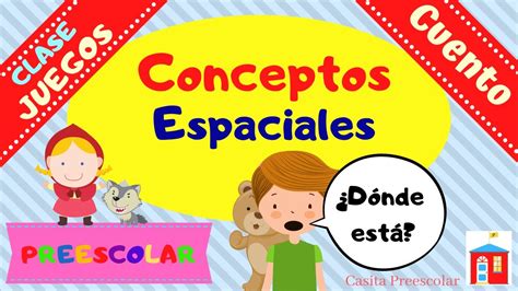 CONCEPTOS ESPACIALES Clase Cuento Y Juego YouTube