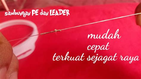 Cara Mudah Menyambung PE Ke Leader FG KNOT YouTube