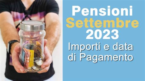 PENSIONI Alte A Settembre 2023 Solo Per Alcuni Pensionati