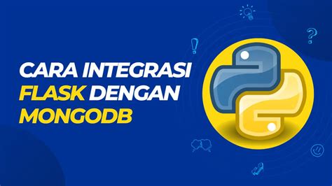 Cara Integrasi Flask Dengan MongoDB Leravio