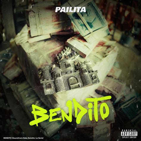 Bendito Soundtrack Baby Bandito La Serie Sencillo De Pailita Spotify