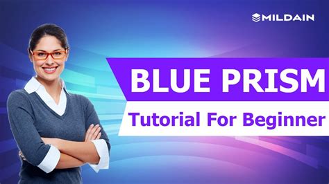 Blue Prism Tutorial For Beginners Rpa Training Using Blue Prism 2019