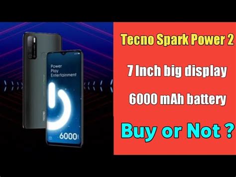 Tecno Spark Power 2 Review 7 Inch Display 6000mAh Big Battery