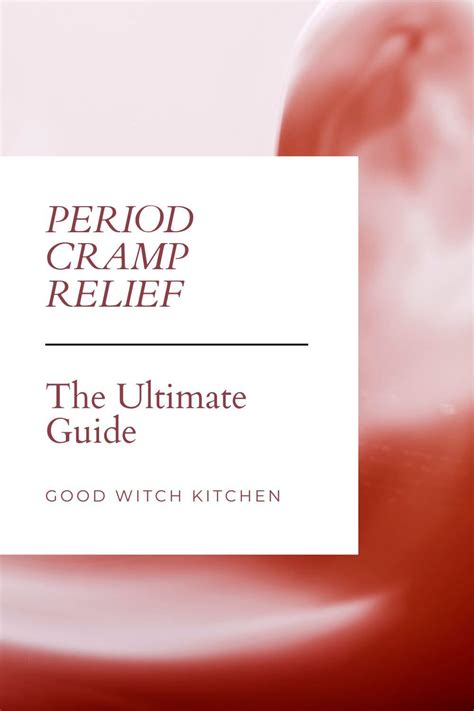 The Ultimate Guide To Period Cramp Relief Artofit