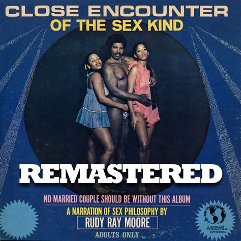 Close Encounters Of The Sex Kind Remastered Album By Rudy Ray