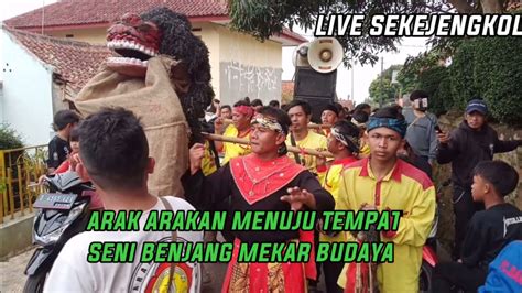 Arak Arakan Menuju Tempat Seni Benjang Mekar Budaya Live Sekejengkol