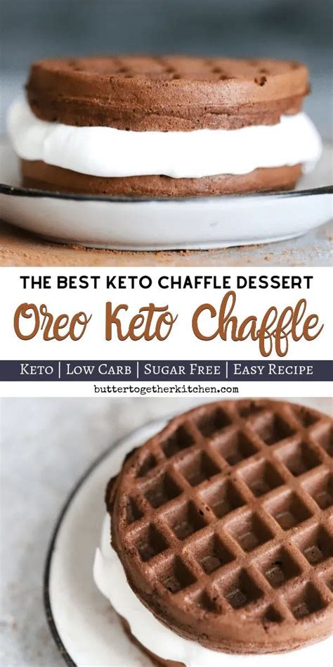 Best Oreo Keto Chaffles Butter Together Kitchen Recipe Keto