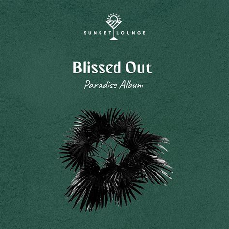 Zzz Blissed Out Paradise Album Zzz Album By Buddha Spirit Ibiza