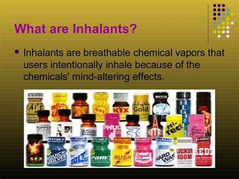 Inhalants