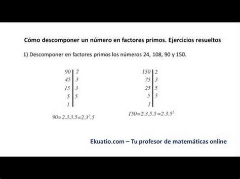 Cómo descomponer un número en factores primos Ejercicios resueltos