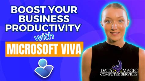 Boost Your Business Productivity With Microsoft Viva Youtube