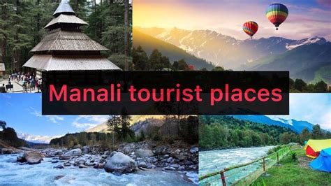 Manali Tourist Places Top 10 Places To Visit In Manali Things To Do