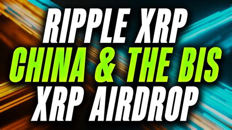 RIPPLE CHINA THE BISNEW XRP AIRDROP EVERNODEXRP TREASURE MAPMORE