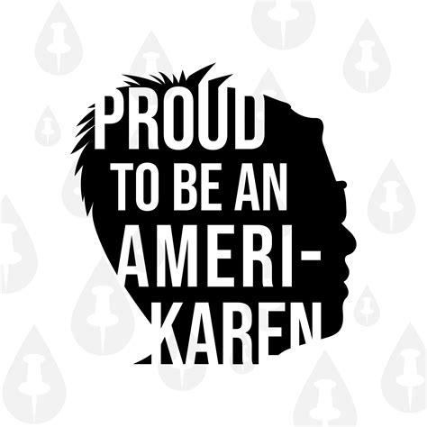 Proud To Be An Ameri-Karen Funny Karen Meme SVG | Etsy