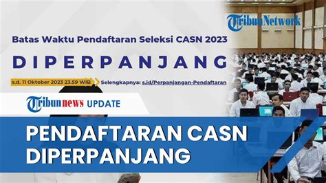 CATAT BKN Resmi Perpanjang Pendaftaran Seleksi CPNS Dan PPPK 2023 Cek