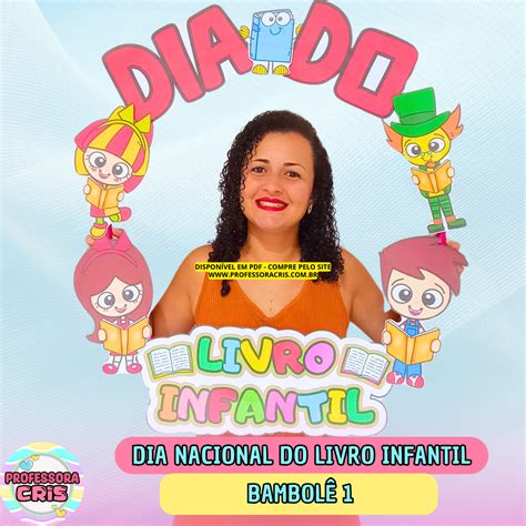 Dia Nacional Do Livro Infantil Bambol Professora Cris