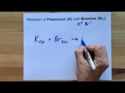 Reaction Between Potassium And Bromine K Br2 YouTube