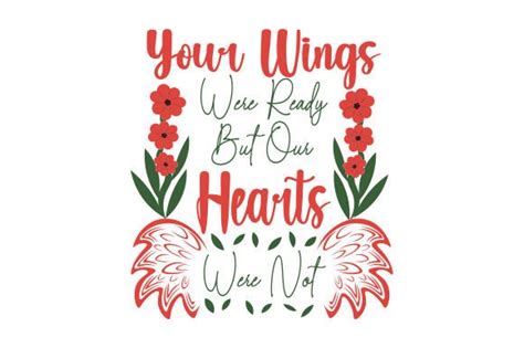 Your Wings Were Ready But Our Hearts Were Not Svg Cut File By Creative