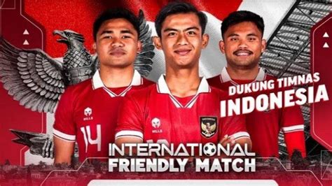 Prediksi Skor Indonesia Vs Libya Line Up Dan H H Jadwal Kick Off