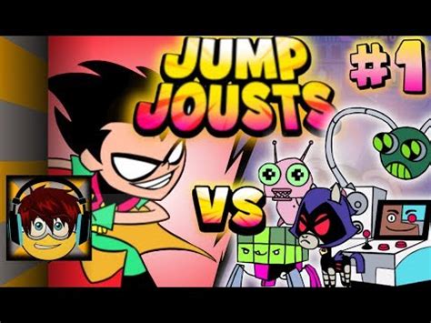 Jump Jousts Robin Vs Everyone Part Teen Titans Go Youtube