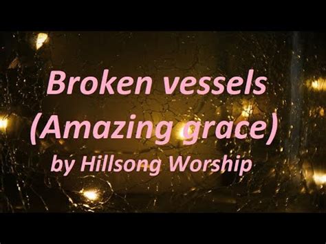 Broken Vessels Amazing Grace By Hillsong Worship Karaoke YouTube