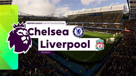 Premier League Eafc Matchweek Che V Liv Youtube