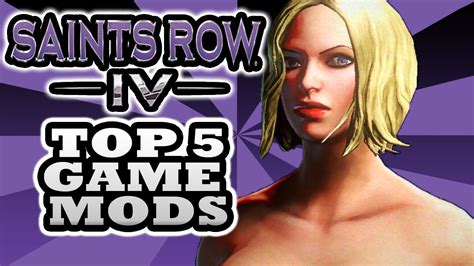 Saints Row 4 Mods Top 5 Including The Nude Mod YouTube