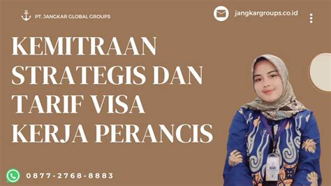 Tarif Visa Kerja Perancis Dan Kemitraan Bisnis Jangkar Global Groups