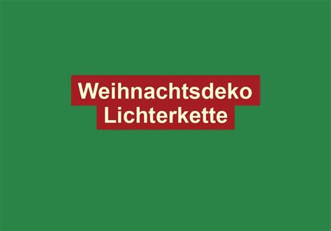 Weihnachtsdeko Lichterkette Weihnachten Deutschland De