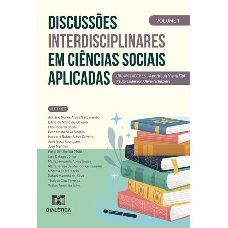 Discuss Es Interdisciplinares Em Ci Ncias Sociais Aplicadas Volume