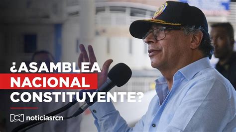 Presidente Petro Abre Posibilidad De Una Asamblea Nacional