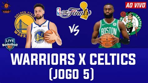 Nba Ao Vivo Golden State Warriors X Boston Celtics Jogo Finais