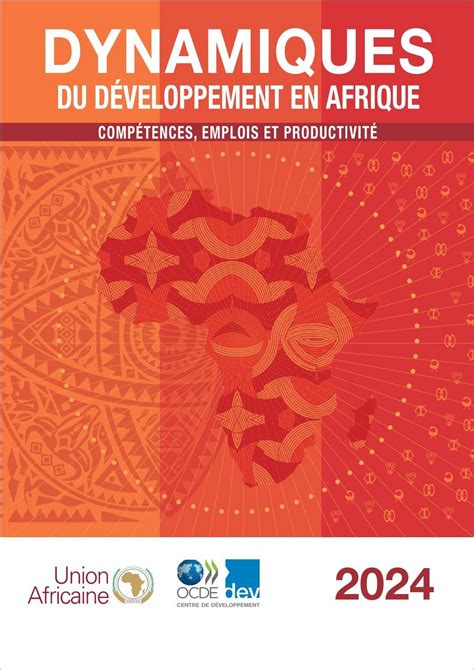 Dynamiques du développement en Afrique Compétences emplois et