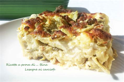 Lasagne Ai Carciofi Ricetta Primo Piatto Ricette A Prova Di Bina