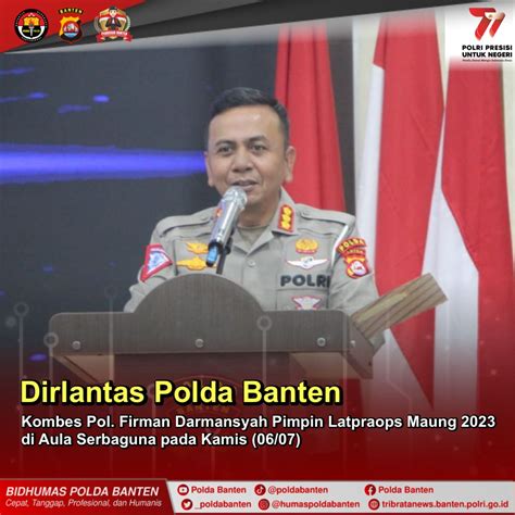 Polda Banten On Twitter Dirlantas Polda Banten Kombes Pol Firman