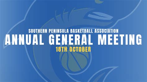 Annual General Meeting Southern Peninsula Basketball Association