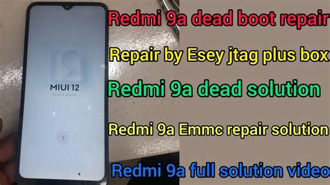 Redmi 9a Dead Repair Solution Redmi 9a Dead Boot Repair Full