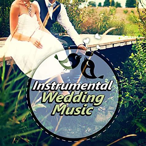 Play Instrumental Wedding Music Romantic Piano Music Wedding Songs