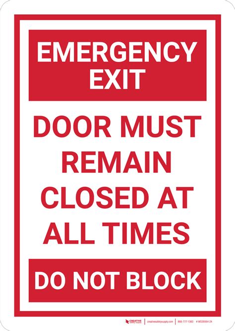 Emergency Exit Door Must Remain Closed At All Times Do Not Block