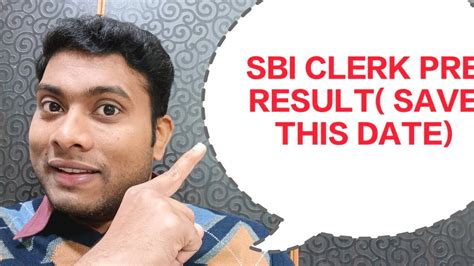 SBI CLERK PRELIMS RESULT SAVE THIS DATE SBI CLERK RESULT DATE YouTube