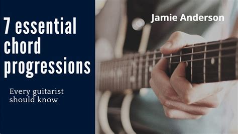 7 Essential Chord Progressions Youtube