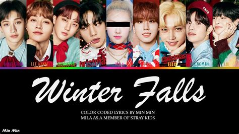 You As A Member Stray Kids 스트레이 키즈 Winter Falls Color Coded Lyrics