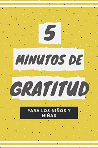 5 minutos de gratitud para los niños y niñas diario de actividades