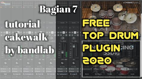 Tutorial Cakewalk By Bandlab Part Top Free Drum Plugin Menurut