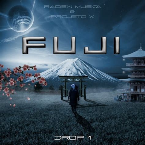 Stream Fuji Projeto X Raiden By PROJETO X Listen Online For Free