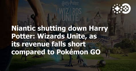 Niantic Shutting Down Harry Potter Wizards Unite As Its Revenue Falls