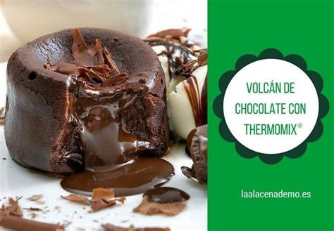 Volc N De Chocolate Con Thermomix Coulant La Alacena De Mo